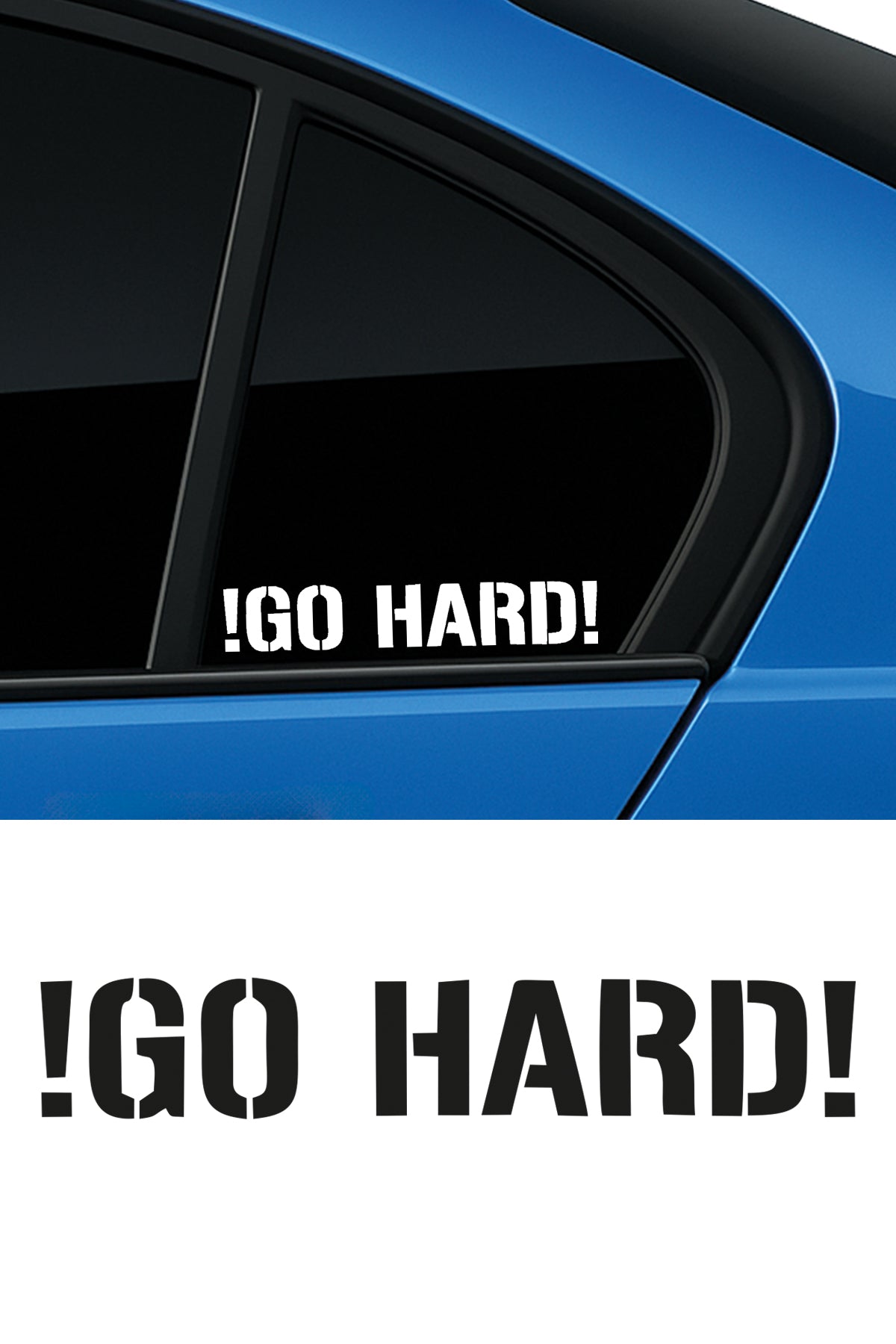 Go Hard Oto Sticker