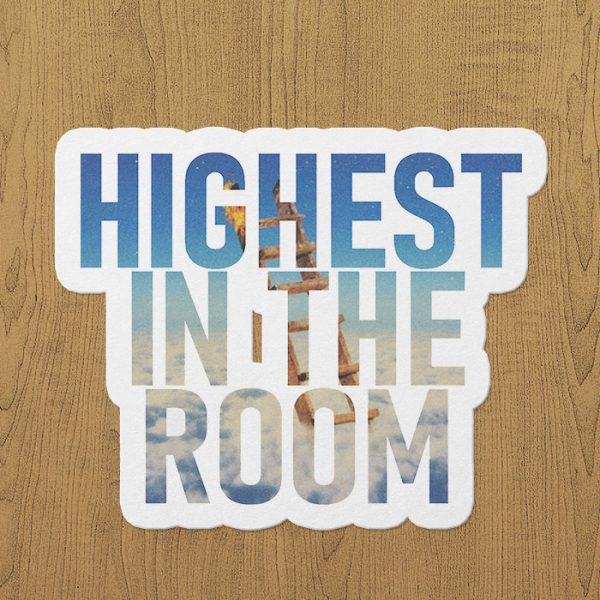 highest in the room sticker etiket