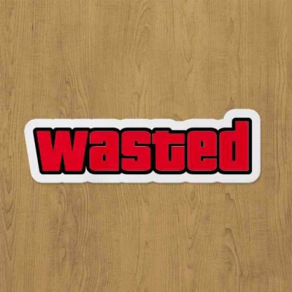 Wasted Sticker etiket