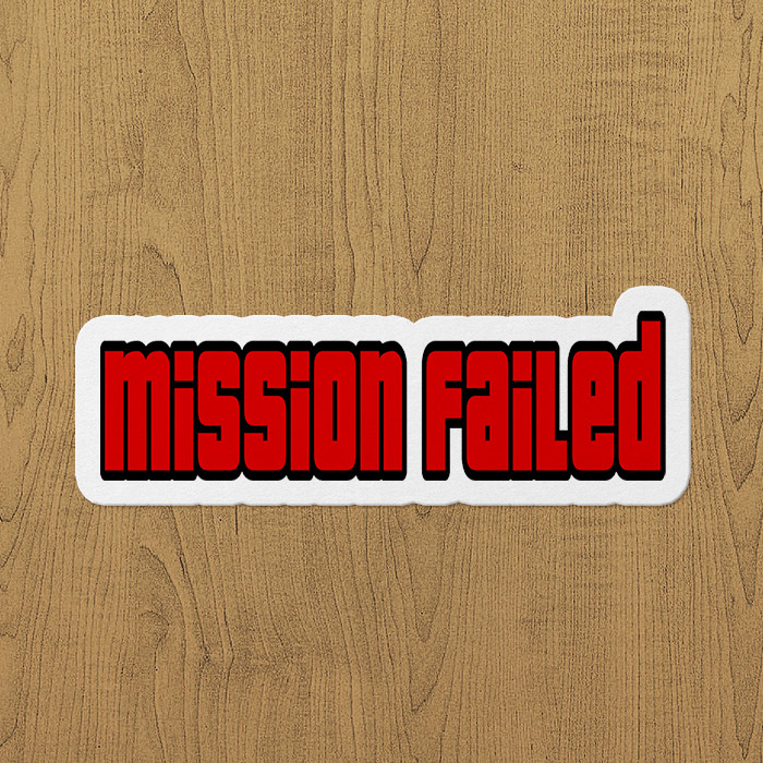 gta mission failed sticker etiket gta mission failed sticker etiket