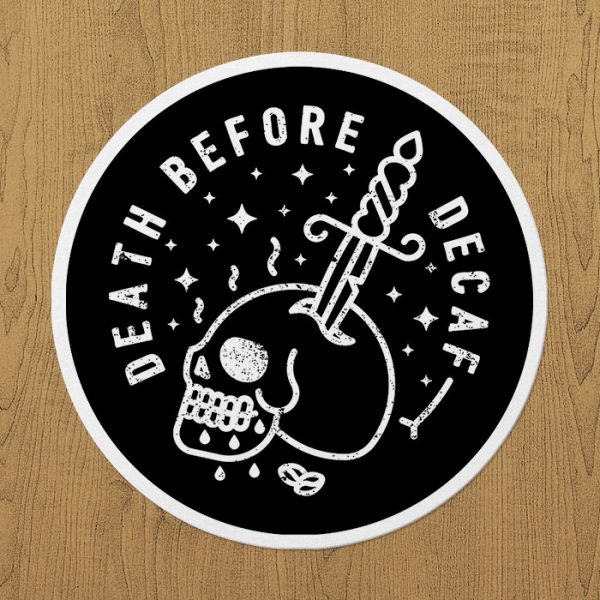 Death Before Decaf Sticker etiket
