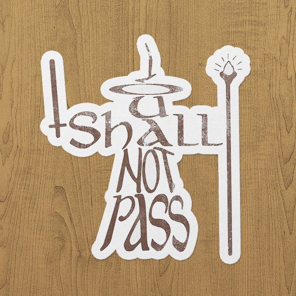 Shall Not Pass Sticker etiket