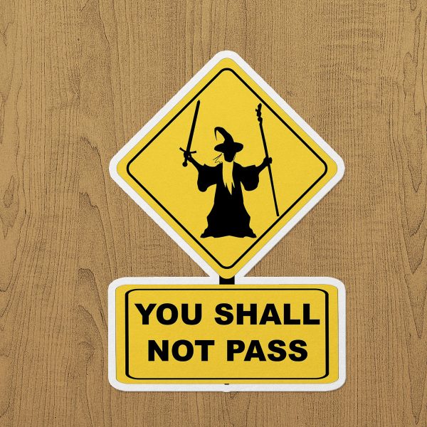 You Shall Not Pass Sticker etiket