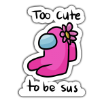 Among Us Too Cute Sticker etiket