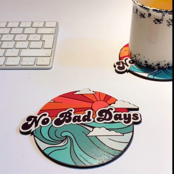 No Bad Days Bardak Altlığı