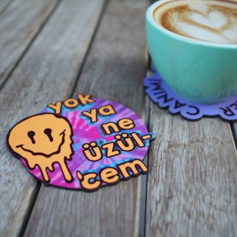 Yok Ya Ne Üzülcem Bardak Altlığı