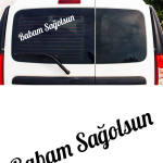 Babam Sağolsun Oto Sticker Cam Sticker 1