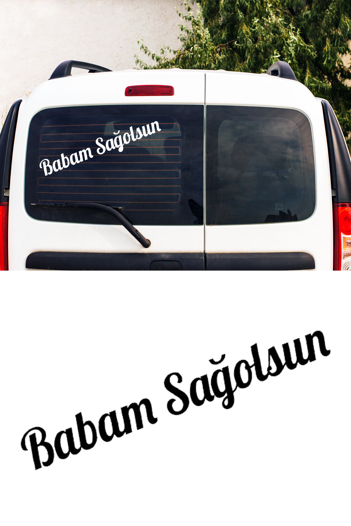 Babam Sağolsun Oto Sticker Cam Sticker 1 Babam Sağolsun Oto Sticker Cam Sticker 1