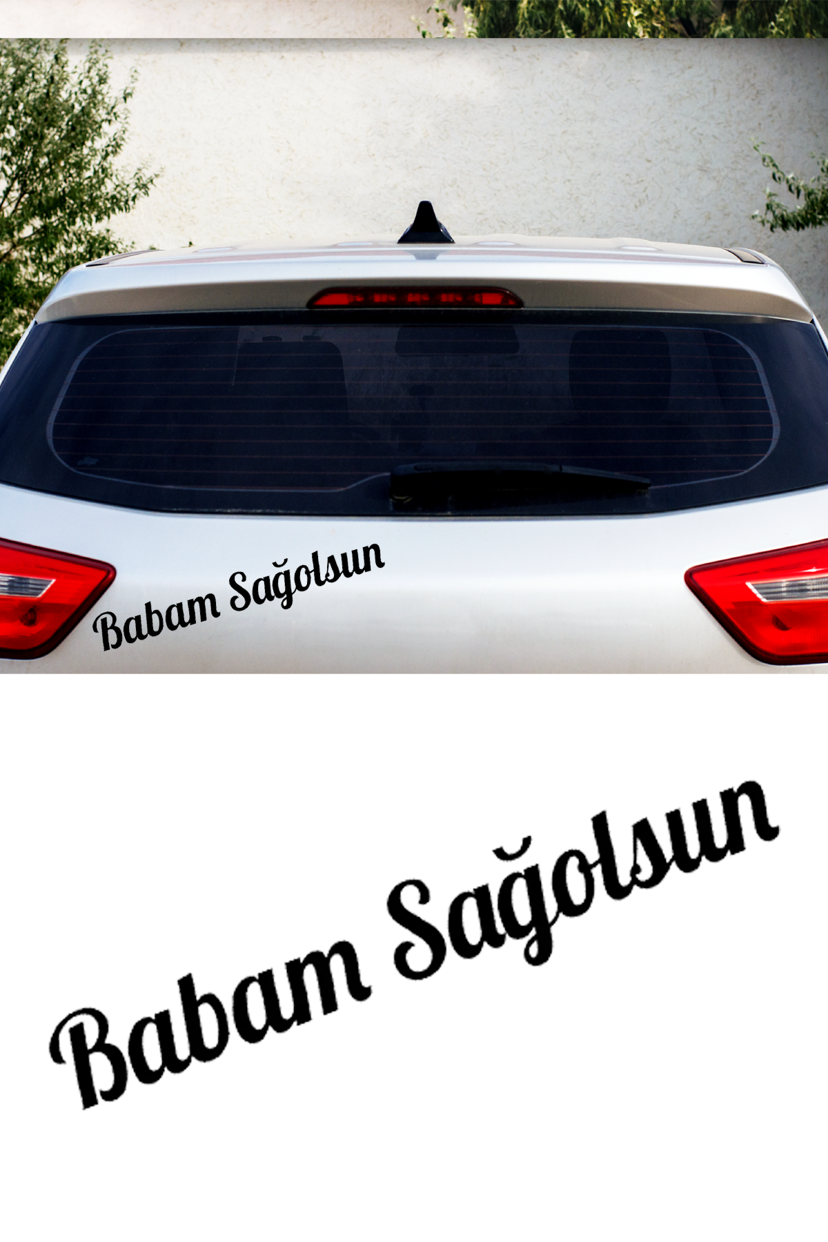Babam Sağolsun Oto Sticker Cam Sticker 2